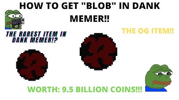 How to get "BLOB" in Dank Memer??