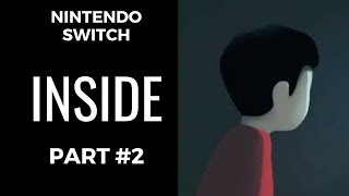 INSIDE - NINTENDO SWITCH Gameplay Walkthrough - PART 2