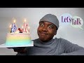 41st BIRTHDAY - Lets talk , Addressing rumors , Anxiety &amp; Holding ya&#39;ll acocuntable