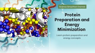 Lecture 2: Protein Preparation and Energy Minimization