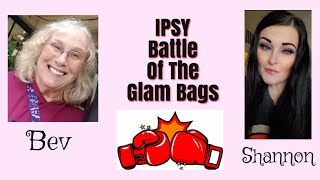 Battle Time-Ipsy Glam Bag w/ @lifewithgrandmabev