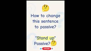👉 Can You Change “Stand Up” to Passive? 🤔 Learn the Truth!#english