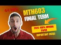 Mth603 Final term Current Paper 2025