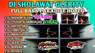 DJ SHOLAWAT TERBARU 2023 FULL BASS MANTAP PARADISE HOREG COCOK BUAT CEK SOUND HAJATAN