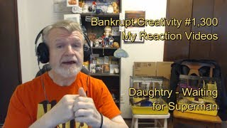 Daughtry - Waiting for Superman : Bankrupt Creativity #1,300 My Reaction Videos