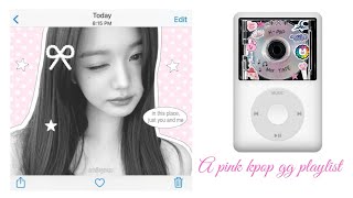 ⋆𐙚 ̊ a pink kpop girl group | playlist ⋆˚꩜｡ screenshot 3