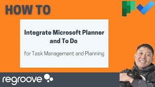 How to integrate Microsoft Planner and To Do for task management and planning