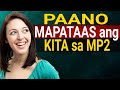 Paano Mapalaki ang Kita sa MP2 savings