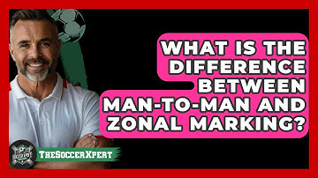 What Is The Difference Between Man-to-Man And Zonal Marking? - The Soccer Xpert