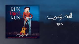 Dolly Parton - Run - (Official Audio)