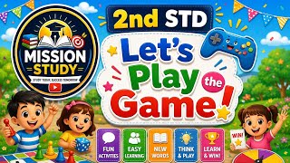 🎲 Let's Play the Game! | 2nd Standard English | Mission Study