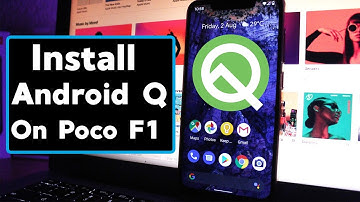 Install Android Q Beta On Poco F1 (How To Guide)
