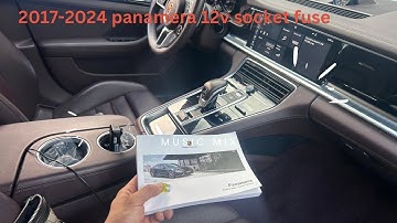 2017-2024 Panamera 12v fuse and dashcam tips