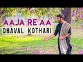 Aaja re aa  dhaval kothari  raagatales  ftragini makkhar