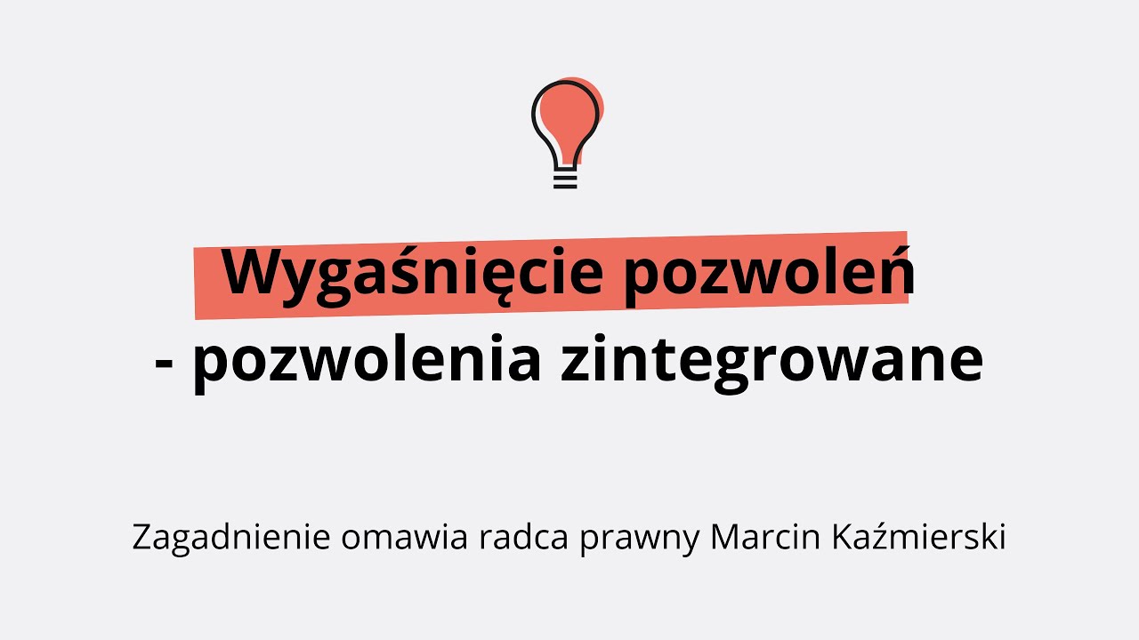 Wygaśnięcie pozwoleń - pozwolenia zintegrowane | 