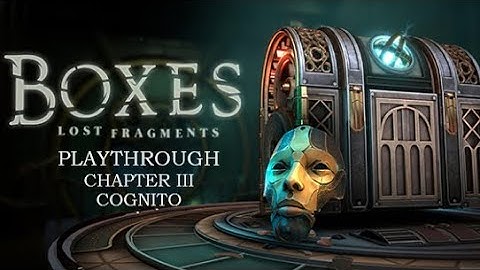 Boxes: Lost Fragments | Chapter 3 Cognito - No Commentary