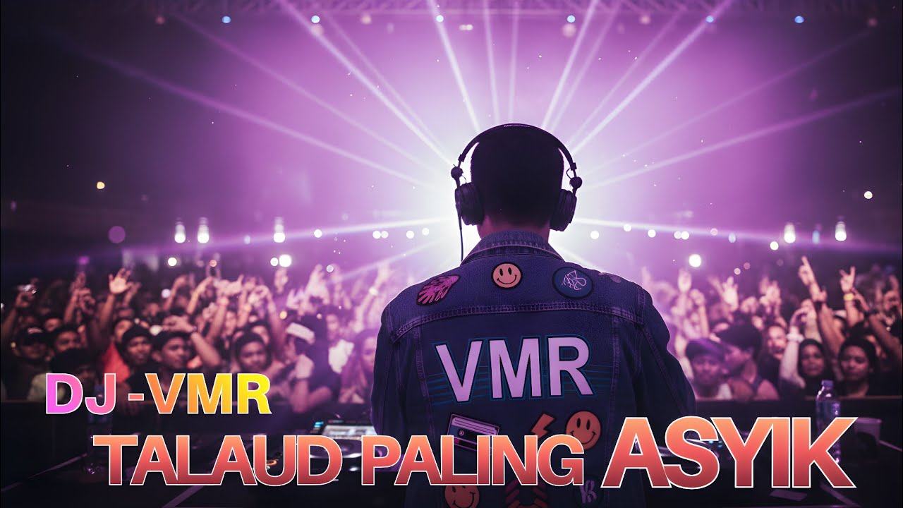 DJ TALAUD PALING ASYIK - BREAKBEAT TERBARU PALING ASIK DI DENGAR | DJ VMR MUSIC 20