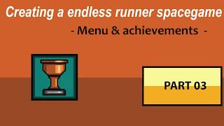 Creating a endless runner spacegame - [ part 03 ] -