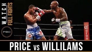 Price vs Williams FULL FIGHT: February 21, 2017 - PBC on FS1