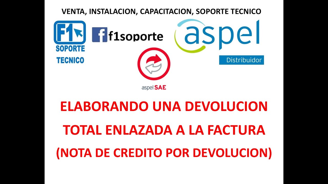 ELABORANDO UNA DEVOLUCION ENLAZADA A UNA FACTURA (NOTA DE CREDITO X DEVOLUCION), DEVOLUCION COMPLETA