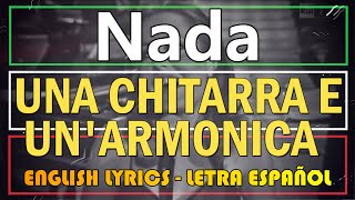 UNA CHITARRA E UN'ARMONICA - Nada 1972 (Letra Español, English Lyrics, Testo italiano)