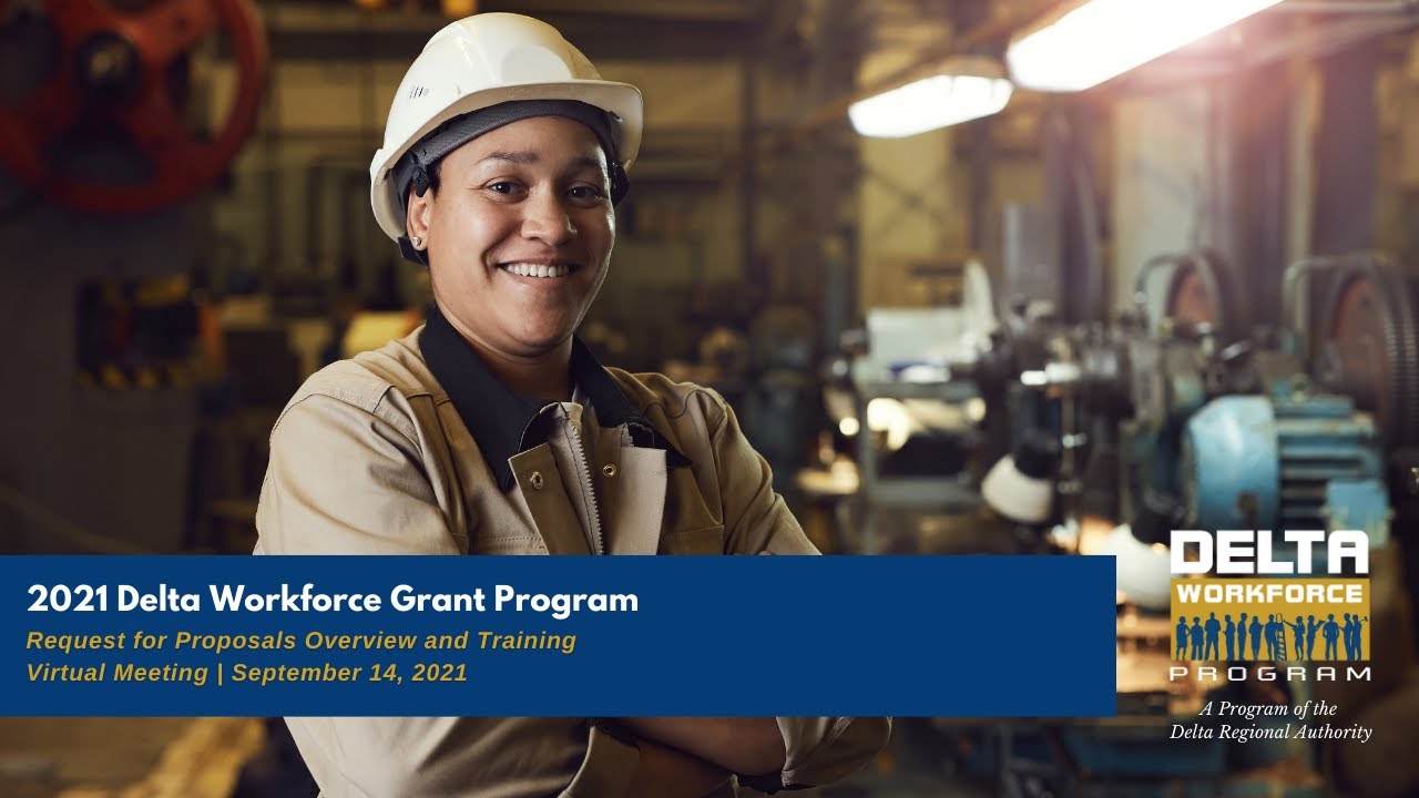 2021 Delta Workforce Grant Program | RFP Overview & Training 9.14.2021 ...