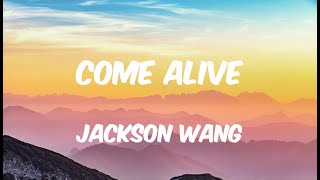 Come Alive - Jackson Wang (Lyrics)