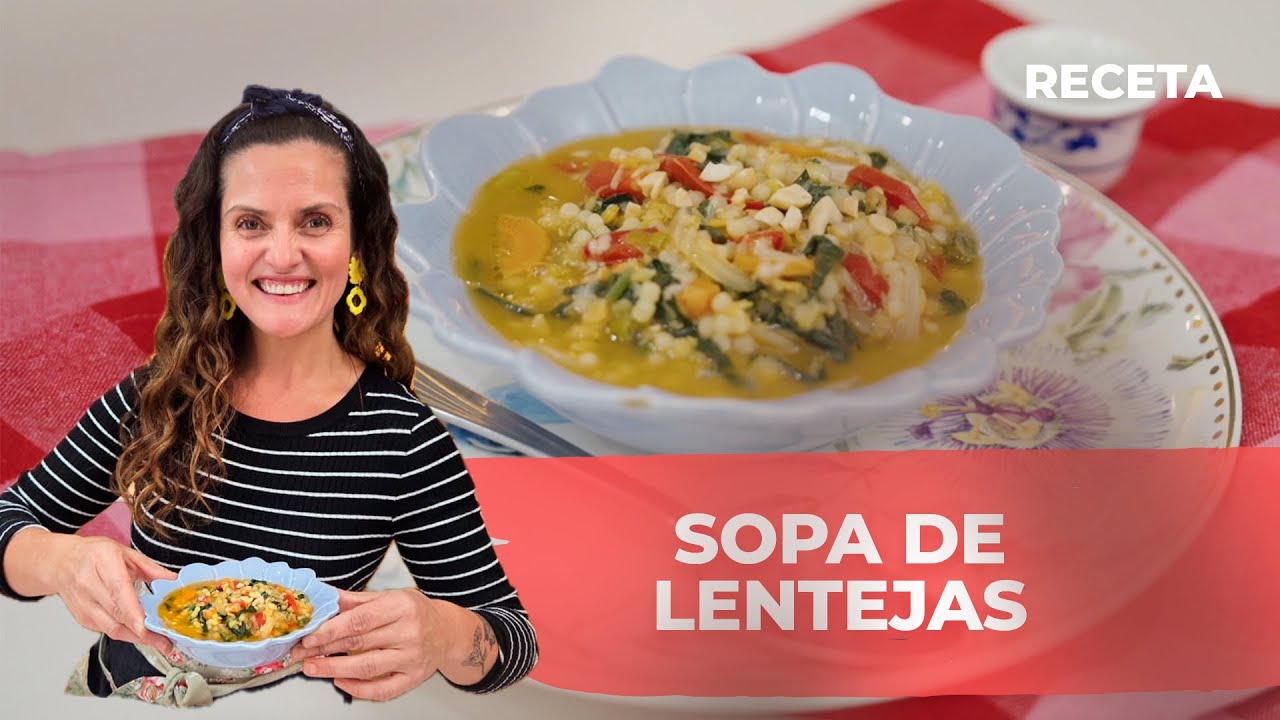 Sopa de Lentejas | Connie Achurra