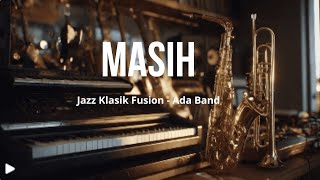 Masih Ada  Jazz Cover Version  Smooth Romantic Jazz Arrangement   Ada Band