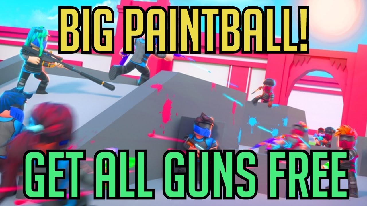 ROBLOX HACK/SCRIPT BIG PAINTBALL GET ALL GUNS YouTube