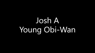 Watch Josh A Young ObiWan video