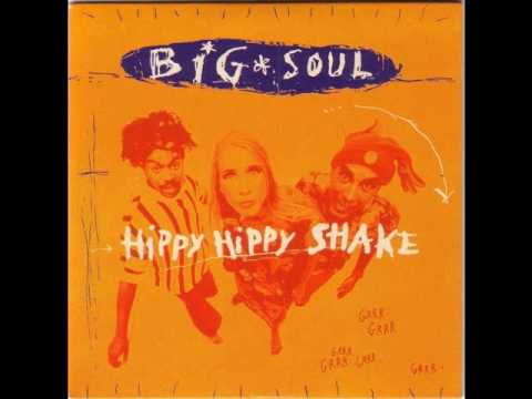Big Soul - Hippy Hippy Shake (1995)
