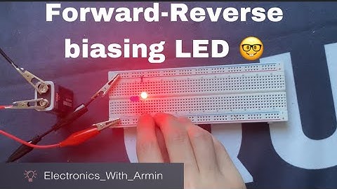 Forward Reverse biasing the LED on Breadboard