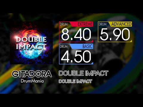 【GITADORA】 DOUBLE IMPACT (EXTREME ~ BASIC) Drum