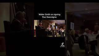 Walter smith on signing gazza