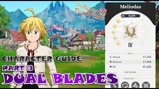 The Seven Deadly Sins Origin - Meliodas - Dual Blades Guide - INCREDIBLY BEGINNER FRIENDLY