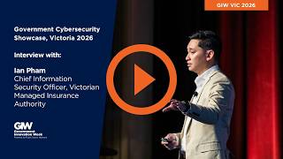Let's Chat: Ian Pham, Chief Information Security Officer, Victorian Managed Insurance Authority