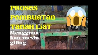 PROSES PEMBUATAN TANAH LIAT