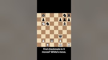 Find checkmate in 4 moves? White