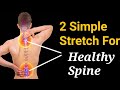 Do These 2 Moves Every day For A Healthy Spine / 2 simple moves for a healthy spine