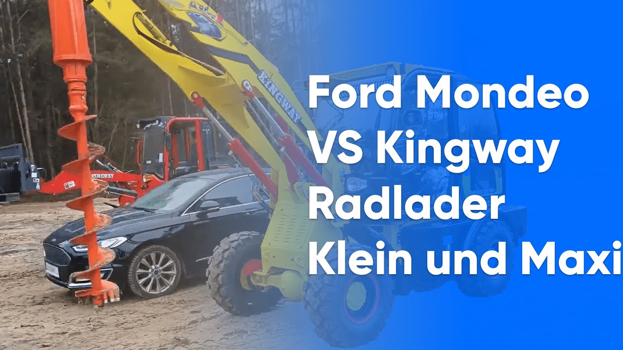 KINGWAY Lader-Duell: Kompakt vs. Maxi - Echtgrößenvergleich mit Ford Mondeo!