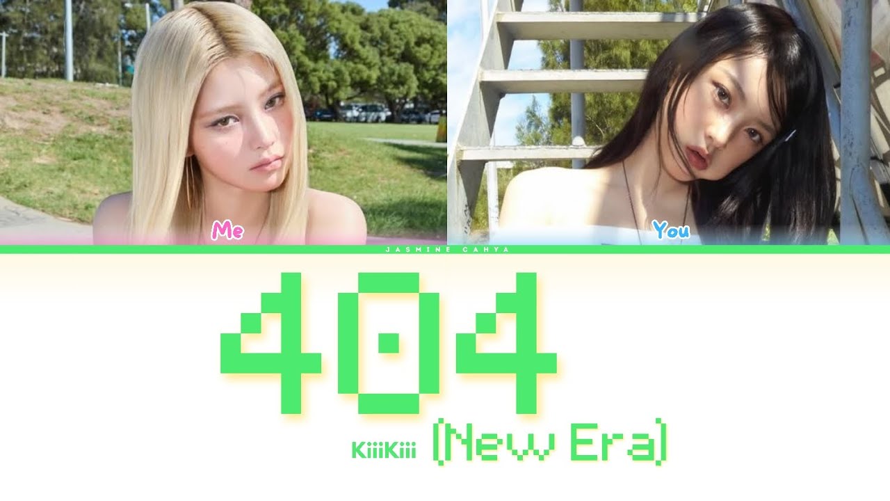 KiiiKiii (키키) '404 (New Era)' [SING WITH ME | Ver.1]