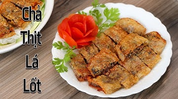 Nem thịt lá Lốt còn ngon hơn chả giò ăn cơm ăn bún ngon lắm