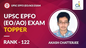 Interview with UPSC EPFO TOPPER | Rank 122 | Akash Chatterjee | Toppers Talk | by abhipedia