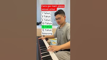 Thumbnail of Cara gw main piano di umur berbeda #belajarpianopemula #belajarpianopop #worshipmusic #mustimusik
