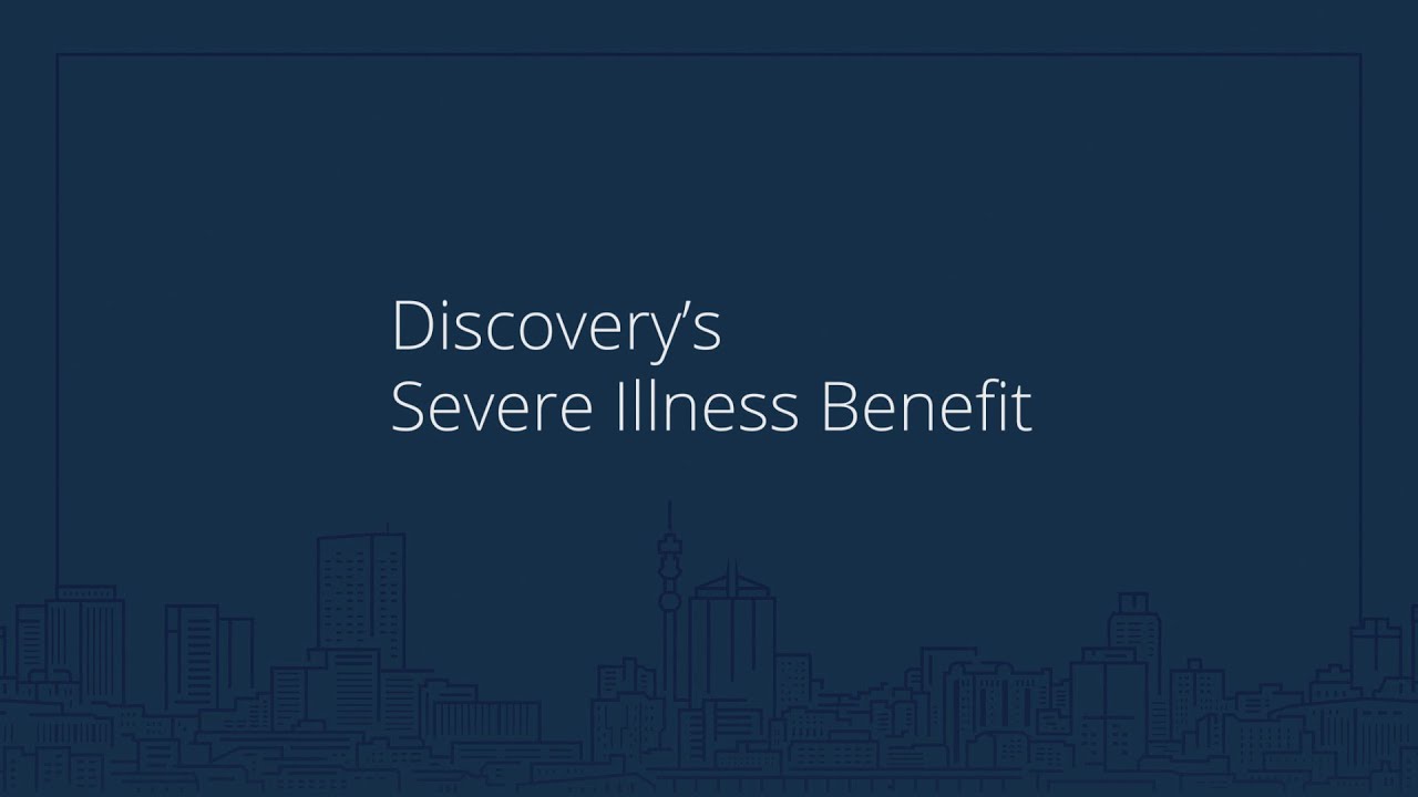 What Is Severe Illness Benefit