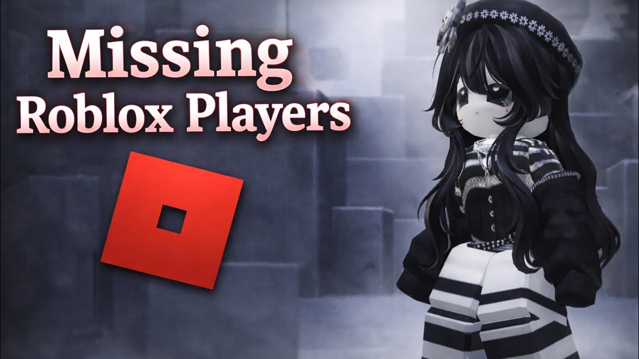 Missing Roblox Players – The Stories Nobody Can Explain