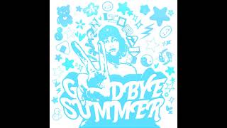 Video thumbnail of "Goodbye Summer (Lyrics in Description)"