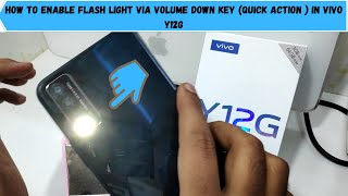 How to Enable Flash Light Via Volume Down key (Quick Action ) in VIVO Y12G screenshot 4