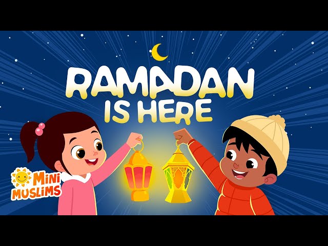 Islamic Songs For Kids 🌙 Ramadan Is Here 🌎 MiniMuslims ☀️ class=